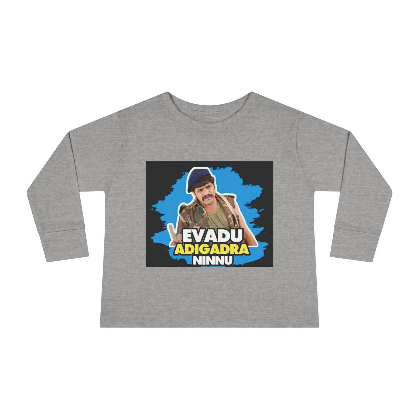 Evadu Adigadra Ninnu - Toddler Long Sleeve Tee with Fun Quote - Perfect Gift for Little Ones, Birthday Apparel, Cute Kids Top, Playful Style