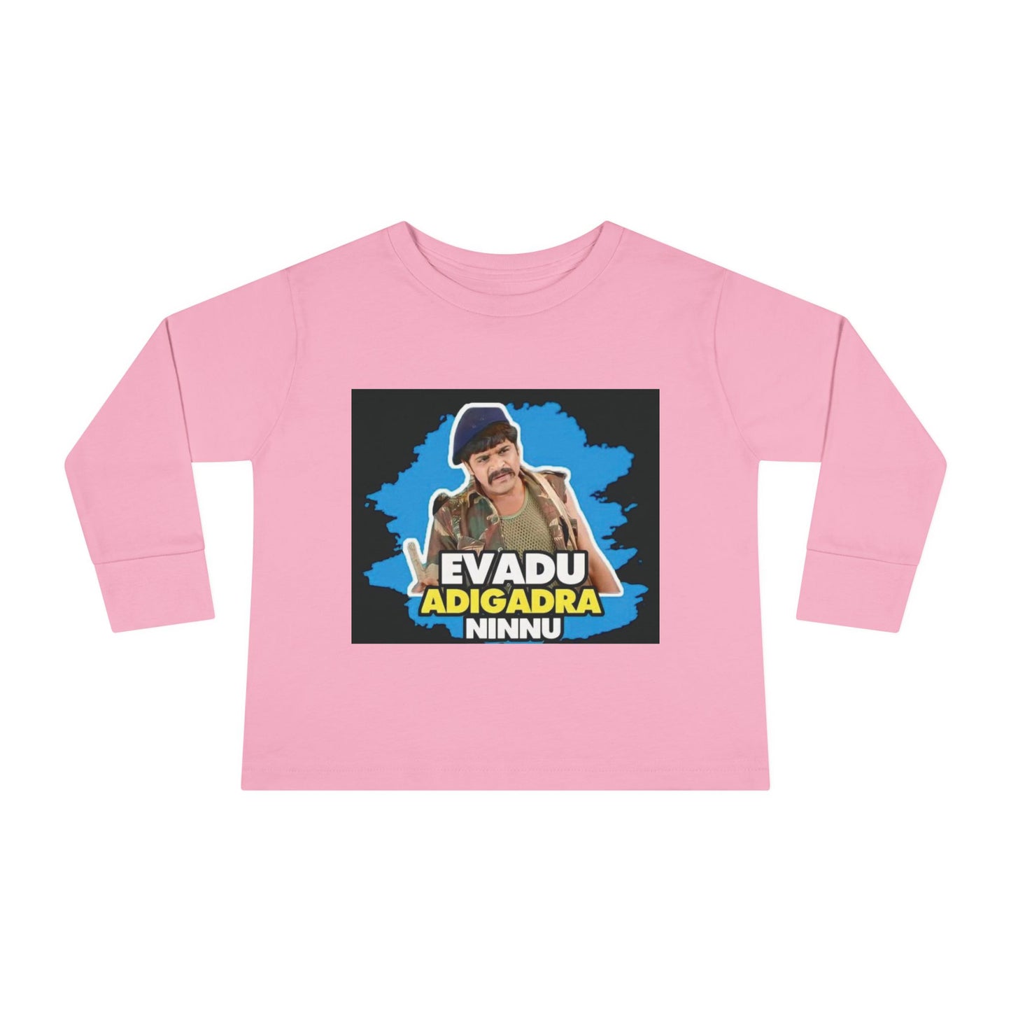 Evadu Adigadra Ninnu - Toddler Long Sleeve Tee with Fun Quote - Perfect Gift for Little Ones, Birthday Apparel, Cute Kids Top, Playful Style